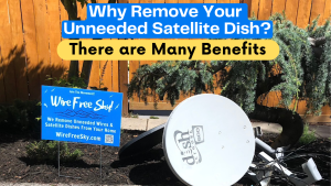 Photo of Dish Satellite dish Wire Free Sky removed, with text about why to remove Satellite dishes